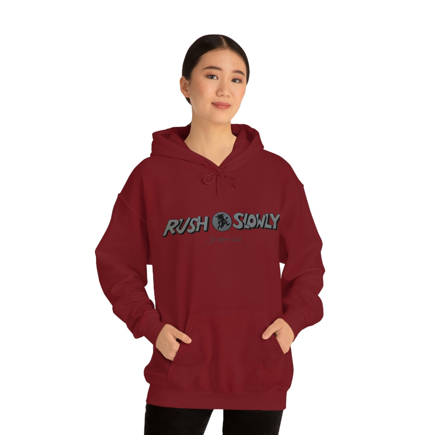 Unisex Rush Slowly Hooded Sweatshirt